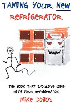 Taming Your New Refrigerator