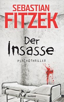 Der Insasse - Sebastian Fitzek [Taschenbuch, Weltbild]