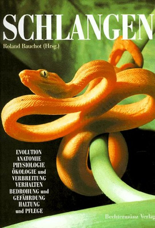 Schlangen. Evolution, Anatomie, Phsychologie, Ökologie und Verbeitung, Verhalten,Bedrohung und Gefährdung, Haltung und Pflege