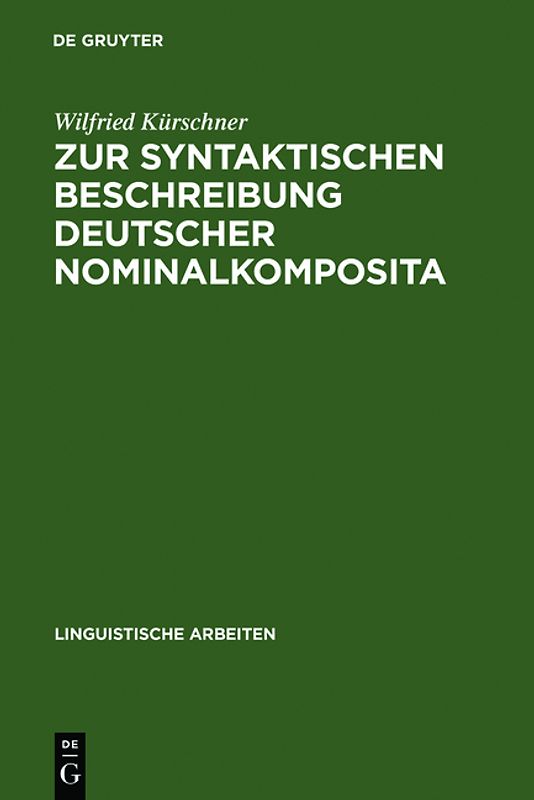 Zur syntaktischen Beschreibung deutscher Nominalkomposita