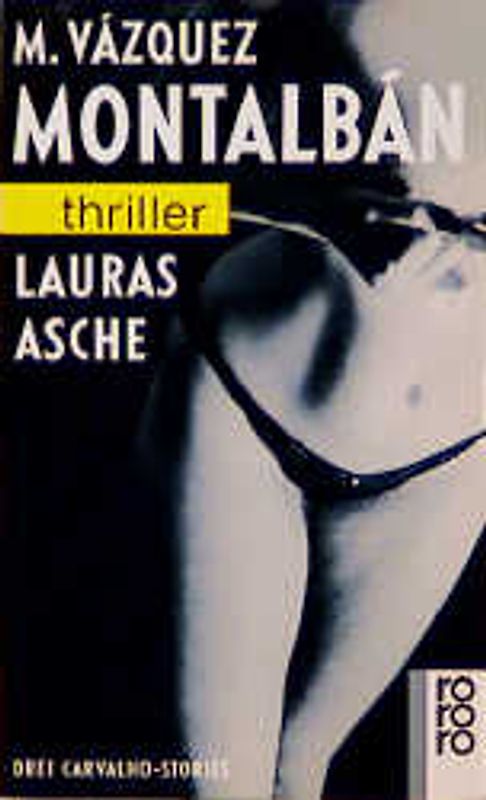 Lauras Asche. Drei Carvalho-Stories