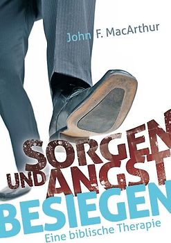 Sorgen und Angst besiegen