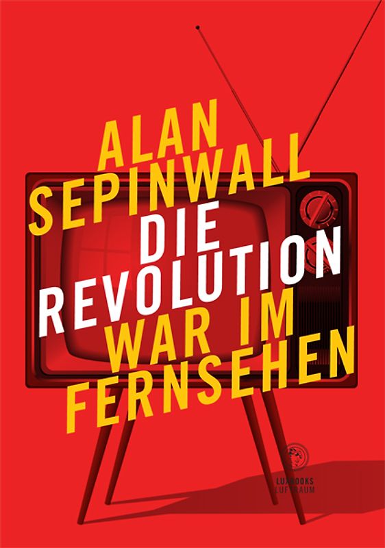 Die Revolution war im Fernsehen. Essay zu den Fernsehserien Sopranos, Mad Men, 24, Lost, Breaking Bad, The Wire, Deadwood, Buffy, The Shield, u. a.