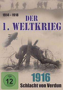 Der 1. Weltkrieg, Teil 3 - 1916 Schlacht von Verdun DVD