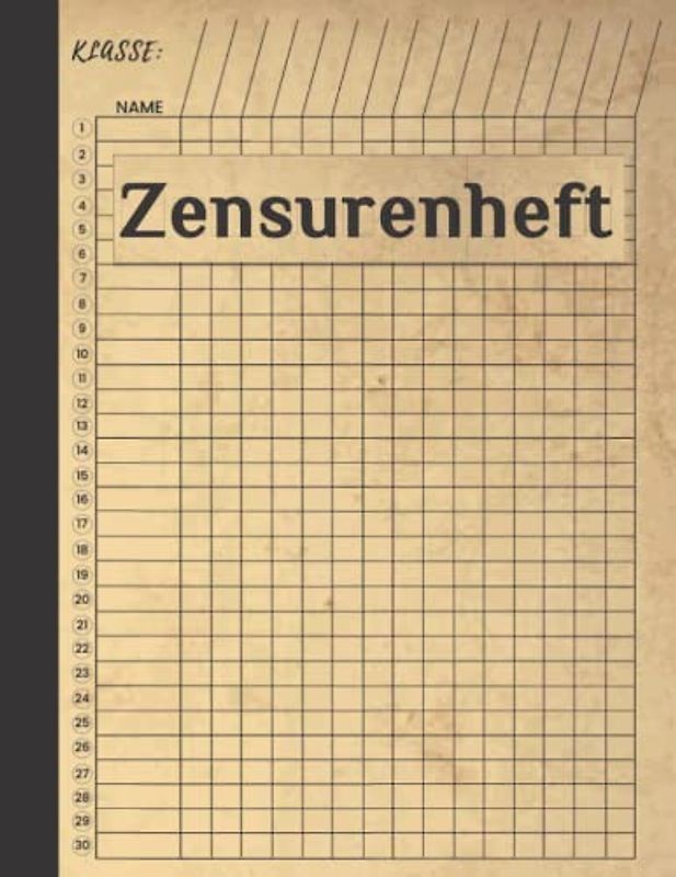 Zensurenhef: Notenheft für Lehrer und Lehrerinnen, Anwesenheitsliste und Notenbuch für Lehrer 100 Seiten zur Aufzeichnung der Noten und Lektionen der ... Schulnotenheft im DIN A4 für den Fachlehrer