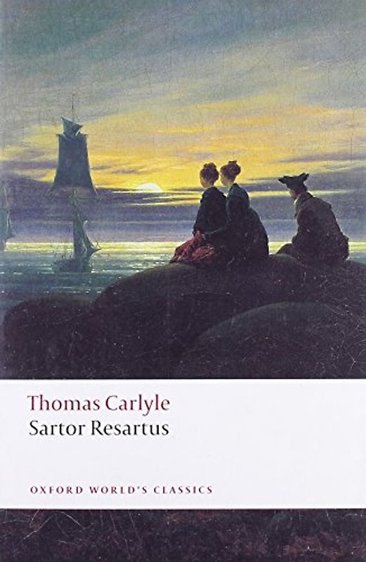 Sartor Resartus (Oxford World's Classics) - Thomas Carlyle