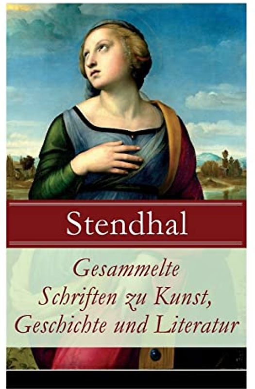 Gesammelte Schriften zu Kunst, Geschichte und Literatur