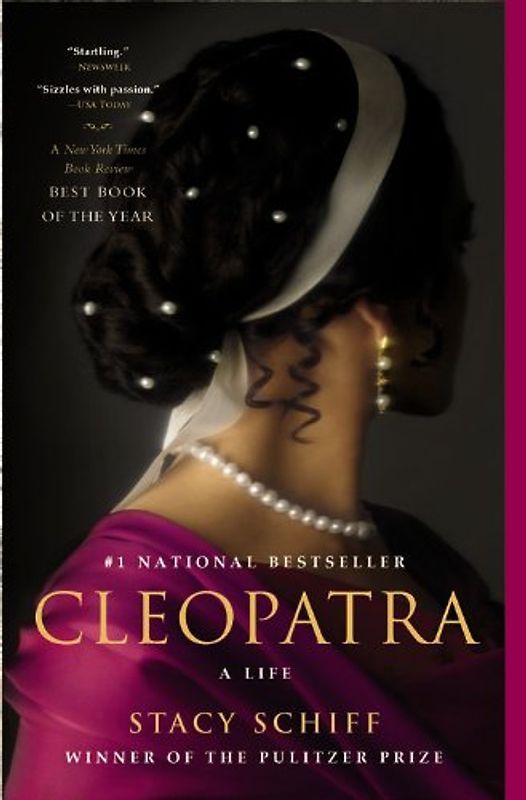 Cleopatra: A Life - Schiff, Stacy