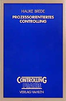 Prozessorientiertes Kostenmanagement in der deutschen Unternehmenspraxis