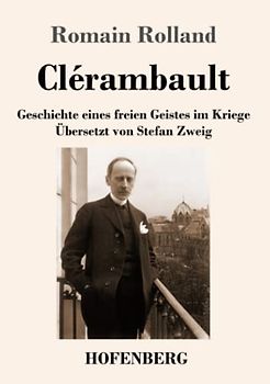 Clérambault: Geschichte eines freien Geistes im Kriege