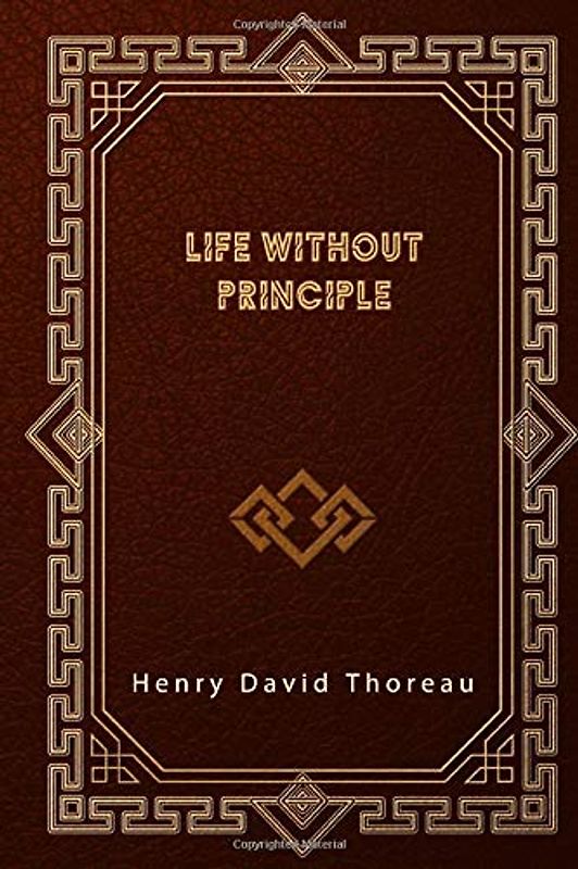 Life Without Principle