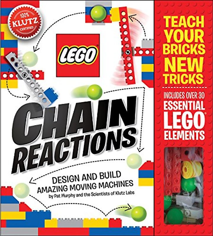 Lego Chain Reactions: Design and Build Amazing Moving Machines (Klutz S) - Pat Murphy and the Scientists of Klutz L