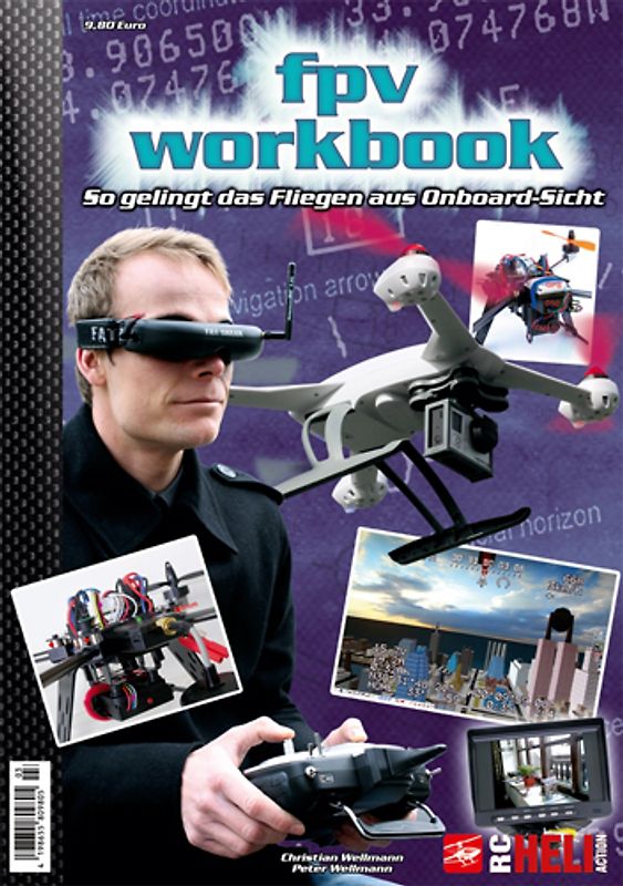 FPV-Workbook. So gelingt das Fliegen aus Onboard-Sicht