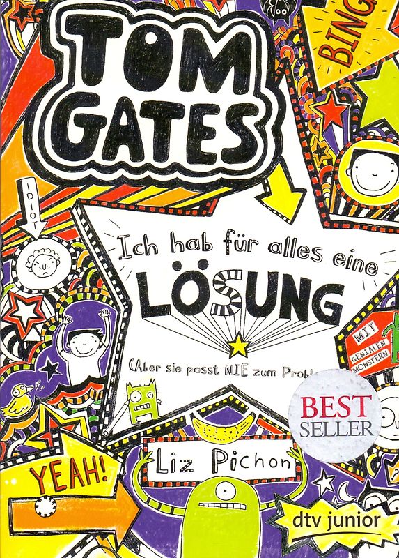 Tom Gates: Ich hab für alles eine Lösung (Aber sie passt nie zum Problem)