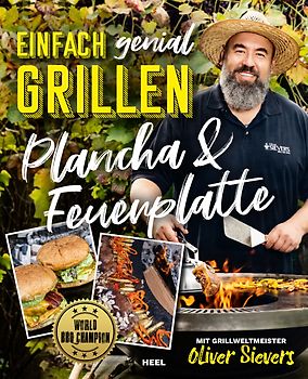 Einfach genial Grillen - Plancha & Feuerplatte