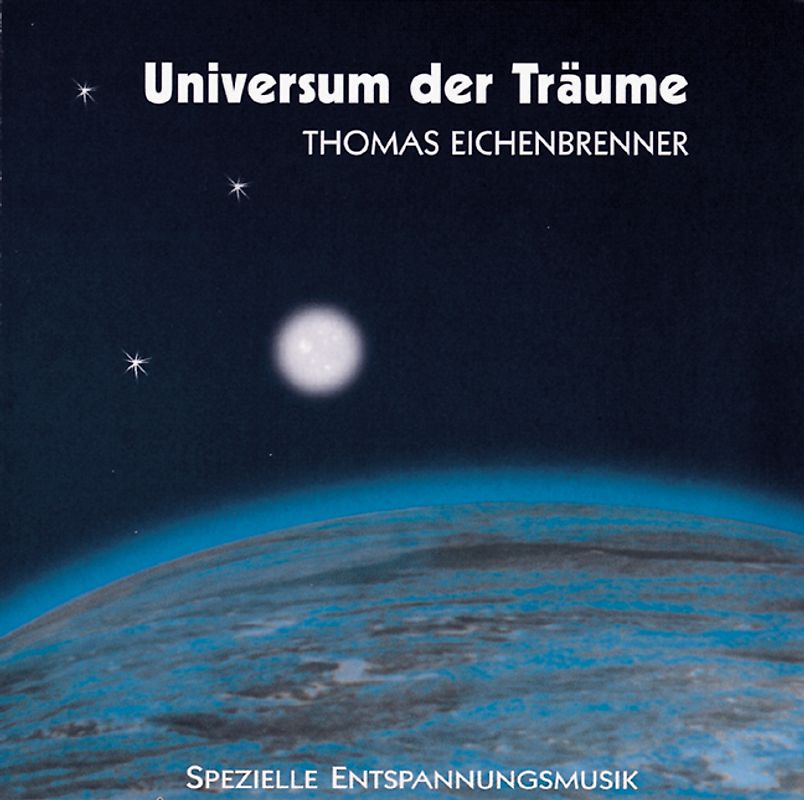 Universum der Träume. Spezielle Entspannungsmusik