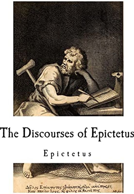 The Discourses of Epictetus: Epictetus