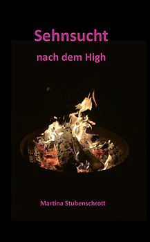 Sehnsucht nach dem High