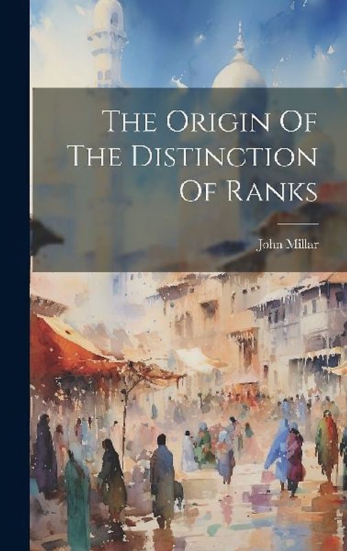 The Origin Of The Distinction Of Ranks