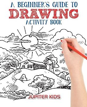 A Beginner's Guide to Drawing Activity Book