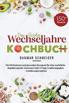 Das große Wechseljahre Kochbuch