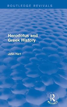 Herodotus and Greek History (Routledge Revivals)