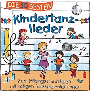 Sommerland,S./Glück,K.& Kita-Frösche,Die - Die 30 Besten Kindertanzlieder