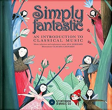 Simply Fantastic: An Introduction to Classical Music [With CD (Audio)]
