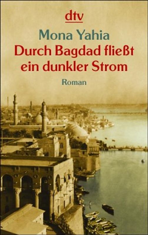 Durch Bagdad fließt ein dunkler Strom