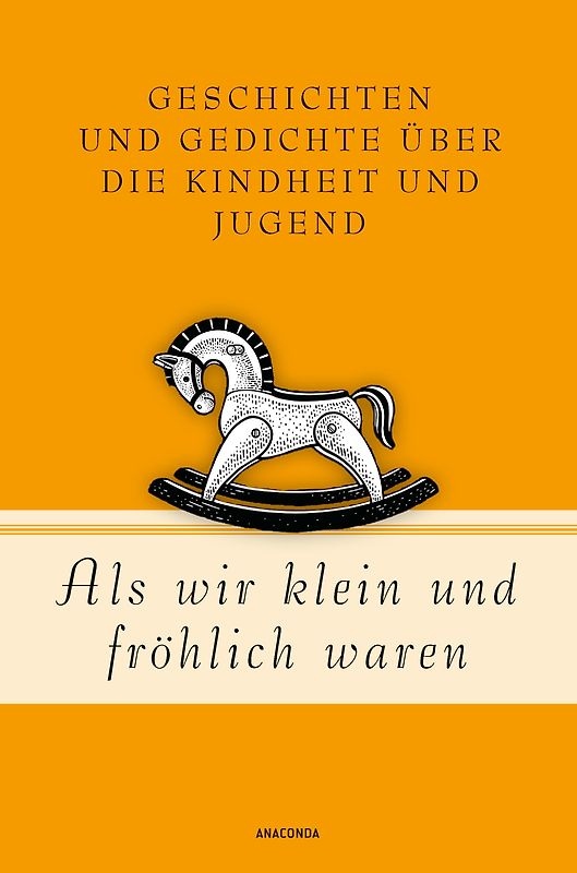 Als wir klein und fröhlich waren