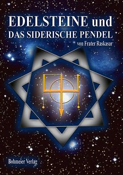 Edelsteine und das siderische Pendel