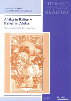 Afrika in Italien - Italien in Afrika: italo-afrikanische Beziehungen