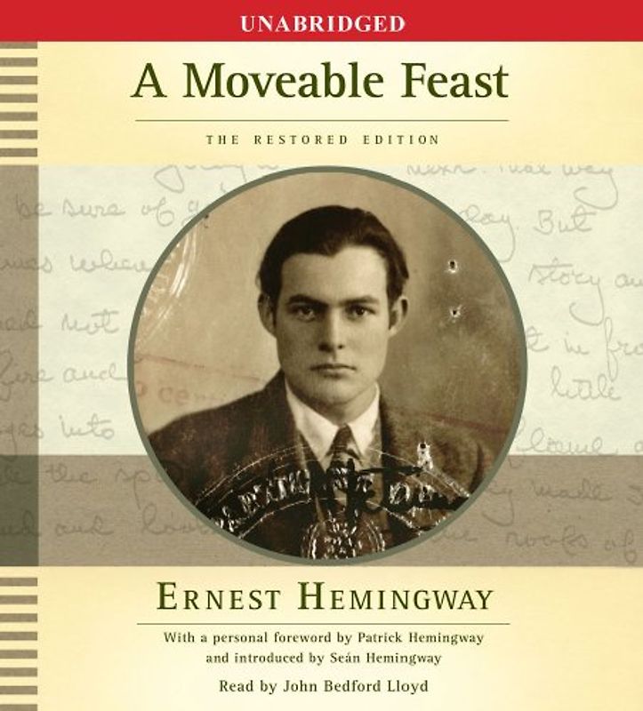 A Moveable Feast: The Restored Edition - Ernest Hemingway