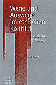 Christlich handeln im ethischen Konflikt