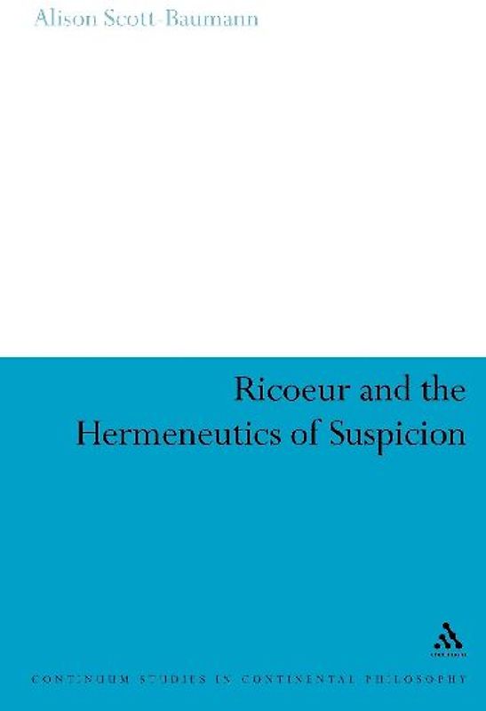 Ricoeur and the Hermeneutics of Suspicion