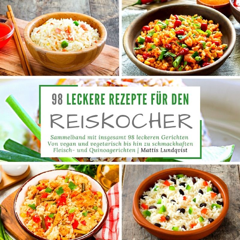 98 leckere Rezepte für den Reiskocher