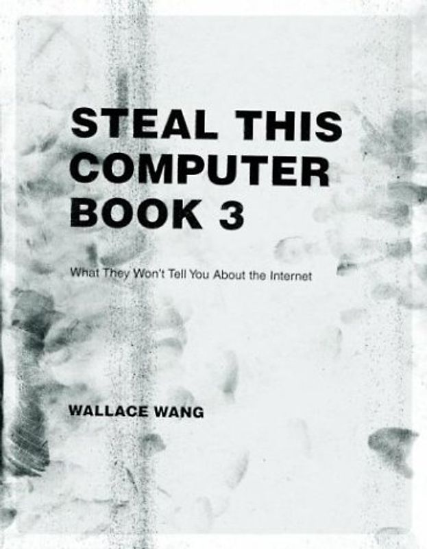 Steal this Computer Book 3