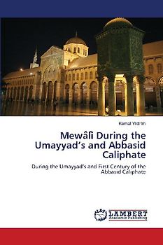 Mewa¿li¿ During the Umayyad's and Abbasid Caliphate