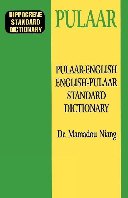 Pulaar-English/English-Pulaar Standard Dictionary