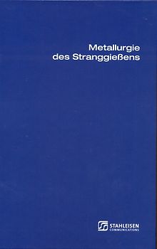 Metallurgie des Stranggiessens