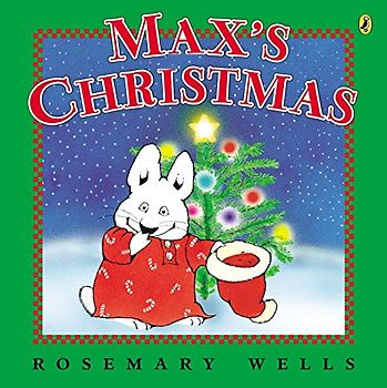 Max's Christmas (Max and Ruby)
