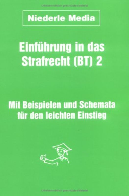 Einführung in das Strafrecht (BT) 2