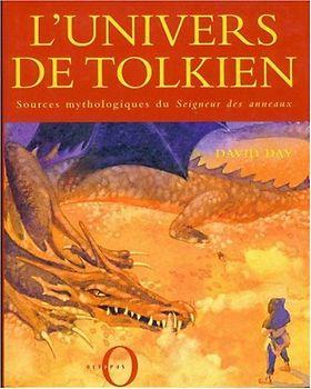 L'univers de Tolkien : Sources mythologiques du Seigneur des anneaux - Day, David