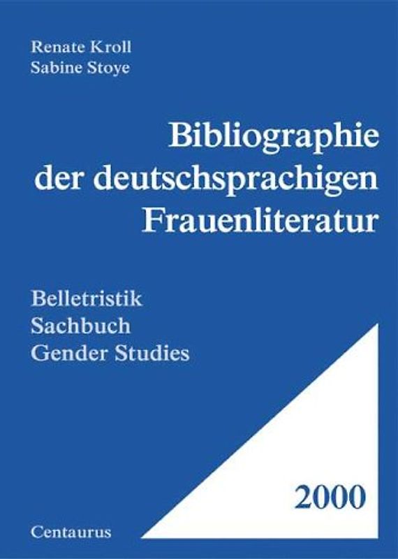 Bibliographie der deutschsprachigen Frauenliteratur 2000