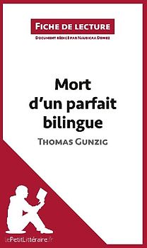 Mort d'un parfait bilingue de Thomas Gunzig (Fiche de lecture)