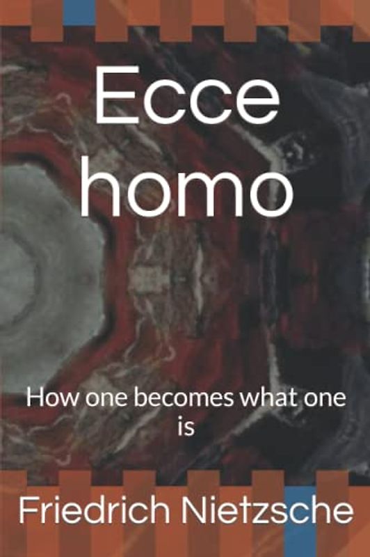 Ecce homo: How one becomes what one is