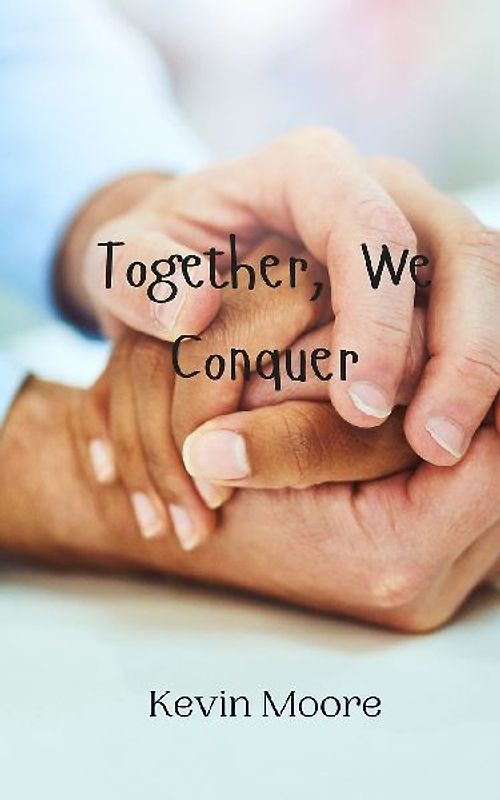 Together, We Conquer