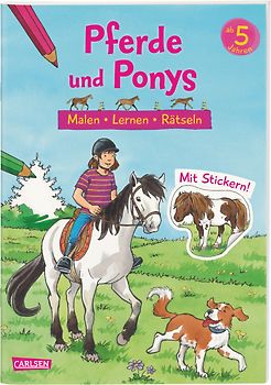 Pferde und Ponys: Malen Lernen Rätseln