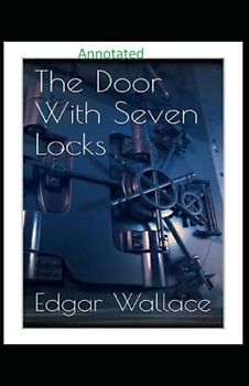 The Door with Seven Locks Classic Edition (Annotated)