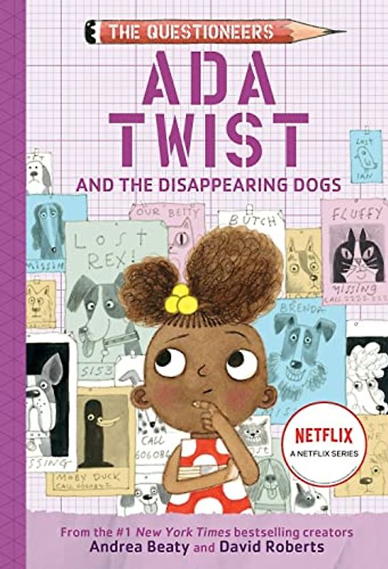 Ada Twist and the Disappearing Dogs: (The Questioneers Book #5) (Questioneers, 5, Band 5)